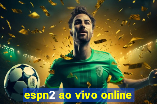 espn2 ao vivo online